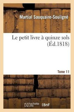 Le Petit Livre ??Quinze Sols Tome 11