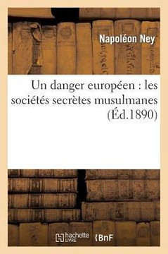 Un Danger Europ??n: Les Soci???? Secr??es Musulmanes