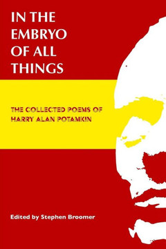 In The Embryo Of All Things: The Collected Poems Of Harry Alan Potamkin (Sightlines)