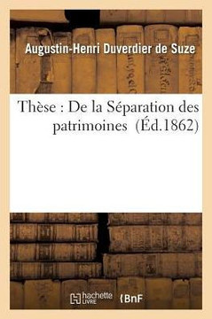 Th??e: de la S??aration Des Patrimoines Th??e: de la S??aration Des Patrimoines