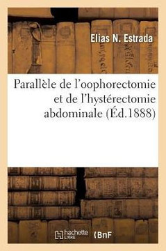 Parall??e de l'Oophorectomie Et de l'Hyst??ectomie Abdominale