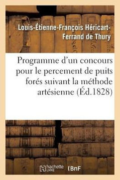 Programme d'Un Concours Pour Le Percement de Puits For?? Suivant La M??hode Art??ienne