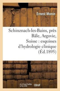 Schinznach-Les-Bains, Pr?? B??e, Argovie, Suisse: Esquisses d'Hydrologie Clinique