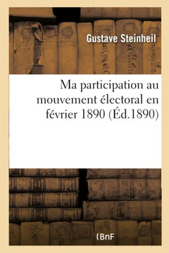 Ma Participation Au Mouvement ??ectoral En F??rier 1890