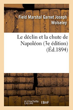 Le D??lin Et La Chute de Napol??n (3e ??ition)