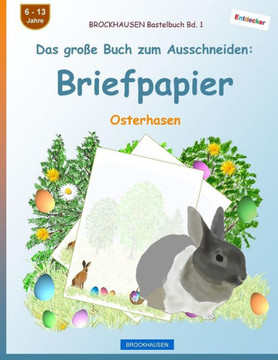 Brockhausen Bastelbuch Bd. 1 - Das Große Buch Zum Ausschneiden: Briefpapier: Osterhasen (German Edition)