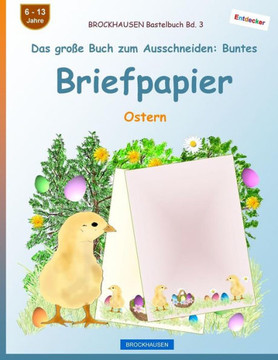Brockhausen Bastelbuch Bd. 3 - Das Große Buch Zum Ausschneiden: Buntes Briefpapier: Ostern (German Edition)