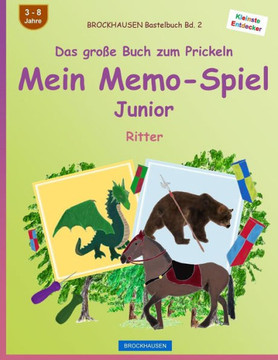 Brockhausen Bastelbuch Bd. 2 - Das Große Buch Zum Prickeln - Mein Memo-Spiel Junior: Ritter (German Edition)