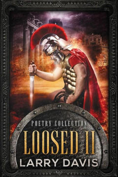 Loosed Ii: Stories In Rhyme