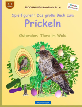 Brockhausen Bastelbuch Bd. 4: Spielfiguren - Das Grosse Buch Zum Prickeln: Ostereier: Tiere Im Wald (German Edition)