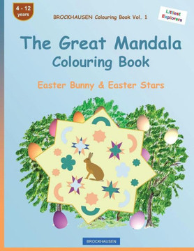 Brockhausen Colouring Book Vol. 1 - The Great Mandala Colouring Book: Easter Bunny & Easter Stars