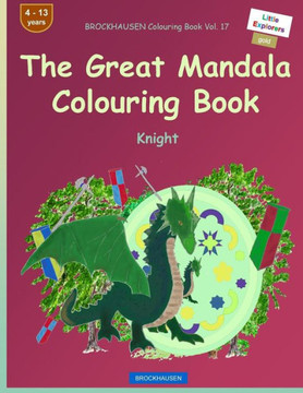 Brockhausen Colouring Book Vol. 17 - The Great Mandala Colouring Book: Knight