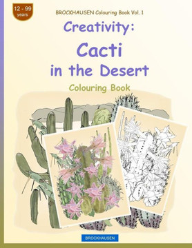 BROCKHAUSEN Colouring Book Vol. 1 - Creativity: Cacti in the Desert (Colouring Book Creativity)