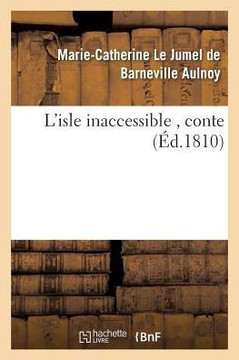 L'Isle Inaccessible, Conte
