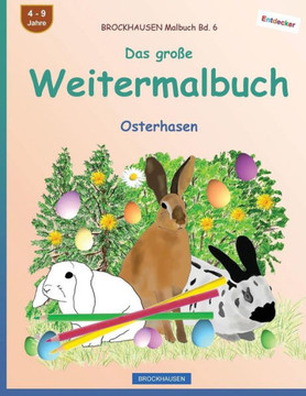 Brockhausen Malbuch Bd. 6 - Das Große Weitermalbuch: Osterhasen (German Edition)