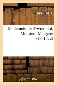 Mademoiselle d'Avremont, Monsieur Margerie