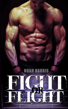 Fight Or Flight (M/M Underground Werewolf Fight Club)