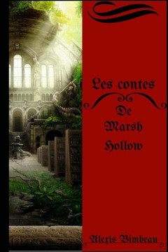 Les Contes De Marsh Hollow (French Edition)