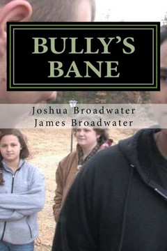 Bully's Bane: The Gospel Is The Most Powerful Weapon Of All!