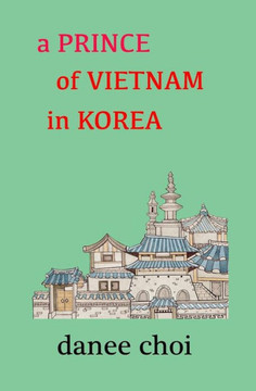 A Prince Of Vietnam In Korea