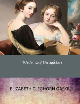 Wives And Daughters Wives And Daughters