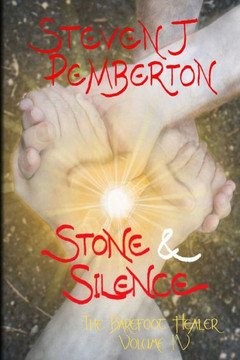 Stone & Silence (The Barefoot Healer)