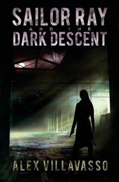 Sailor Ray And The Dark Descent (The Pact) Sailor Ray And The Dark Descent (The Pact)