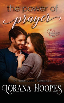 Power Of Prayer : A Heartbeats Romance