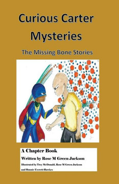 Curious Carter Mysteries - The Missing Bone Stories - English Version: English Version - Black And White Text
