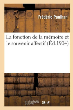 La Fonction de la M??oire Et Le Souvenir Affectif