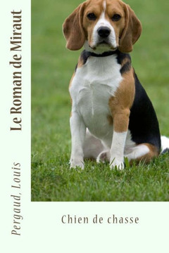 Le Roman De Miraut: Chien De Chasse (French Edition)
