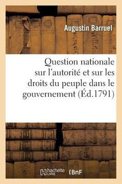 Question Nationale Sur l'Autorit??Et Sur Les Droits Du Peuple Dans Le Gouvernement
