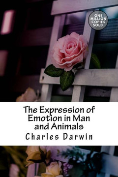 The Expression Of Emotion In Man And Animals