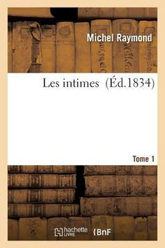 Les Intimes. T01