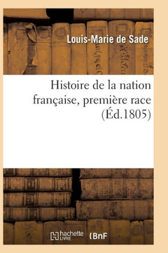 Histoire de la Nation Fran??ise, Premi??e Race
