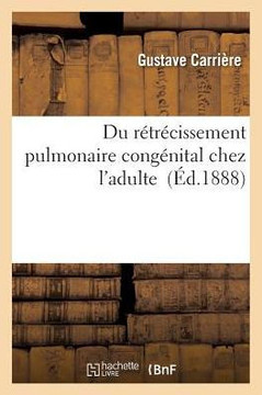 Du R??r??issement Pulmonaire Cong??ital Chez l'Adulte