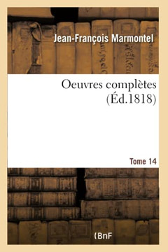 Oeuvres Compl??es. Tome 14