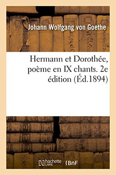 Hermann Et Doroth??, Po??e En IX Chants. 2e ??ition