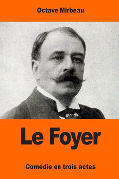 Le Foyer (French Edition) Le Foyer (French Edition)