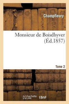 Monsieur de Boisdhyver. Tome 2