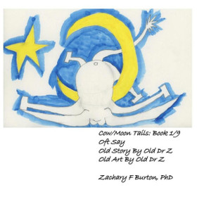 Cow/Moon Tails Book 1: Oft Say