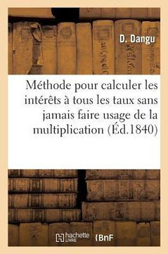 M??hode Pour Calculer Les Int????s ??Tous Les Taux, Sans Jamais Faire Usage de la Multiplication: Pr?????? de Deux Tableaux Trimestriels Pour Compter
