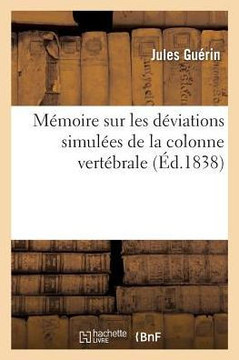 M??oire Sur Les D??iations Simul??s de la Colonne Vert??rale