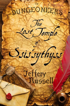 The Dungeoneers : The Lost Temple Of Ssis'Sythyss