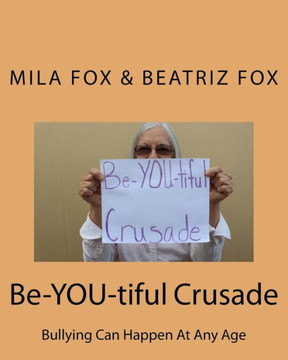 Be-YOU-tiful Crusade: Bullying Can Happen at Any Age