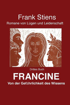 Francine: Von der Gefaehrlichkeit des Wissens