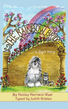The Rainbow Bridge...a dog's story