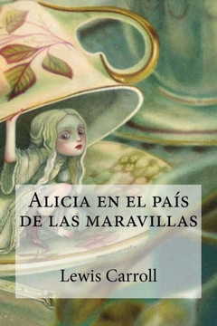 Alicia en el pa?? de las maravillas Alicia en el pa?? de las maravillas