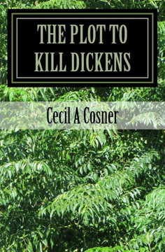 The Plot To Kill Dickens