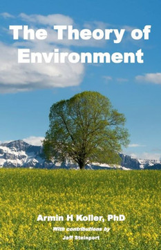 The Theory of Environment: Part I
